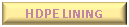 Text Box: HDPE Lining