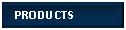 Text Box:     PRODUCTS