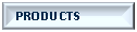 Text Box:     PRODUCTS