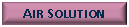 Text Box: Air Solution