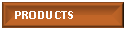 Text Box:     PRODUCTS